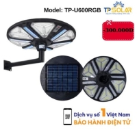 600W] Đèn UFO Năng Lượng Mặt Trời TP Solar TP-U600RGB Chiếu Sáng 360 Độ