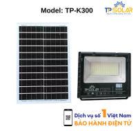 [300W] ĐÈN PHA NĂNG LƯỢNG MẶT TRỜI BẢN NÂNG CẤP TP SOLAR TP-K300 MỚI NHẤT